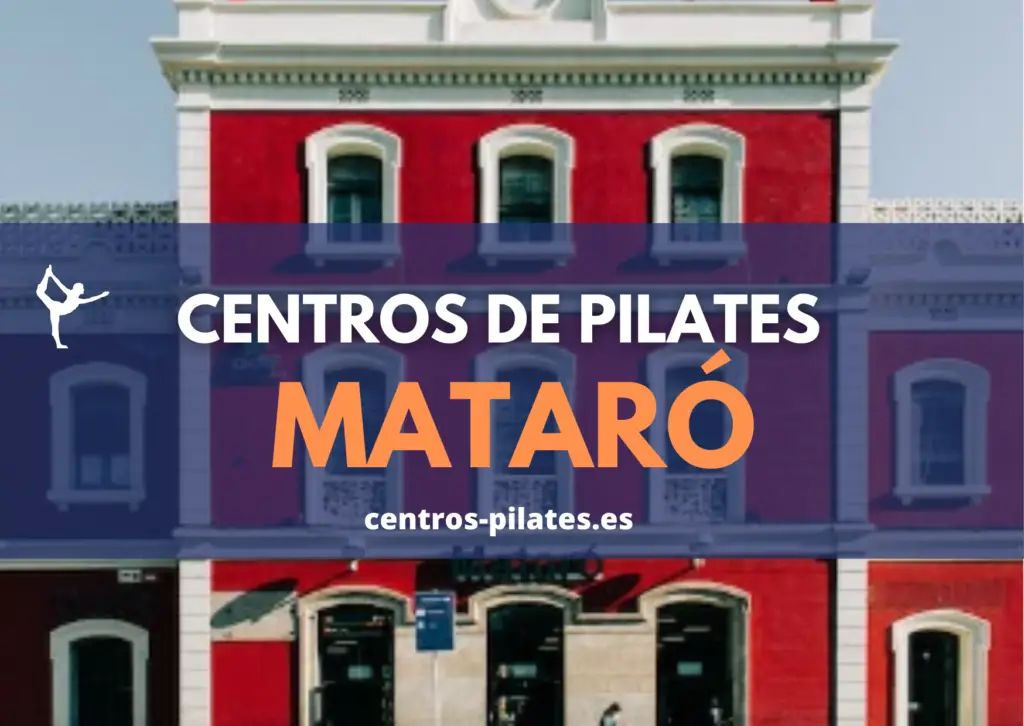 MEJORES CENTROS DE PILATES MATARO
